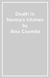 Death in Nonna s Kitchen