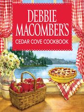 Debbie Macomber s Cedar Cove Cookbook