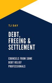 Debt, Freeing & Settlement