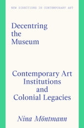 Decentring the Museum