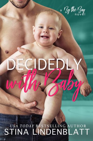 Decidedly With Baby - Stina Lindenblatt