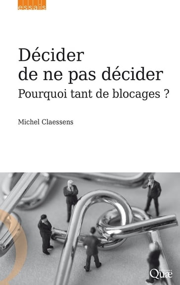 Décider de ne pas décider - Michel Claessens