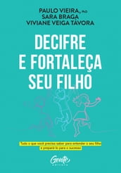 Decifre e fortaleça seu filho