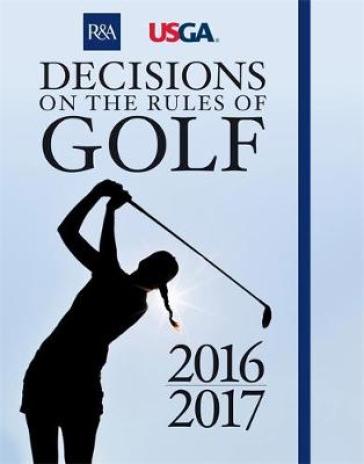 Decisions on the Rules of Golf - R&A Championships Limited
