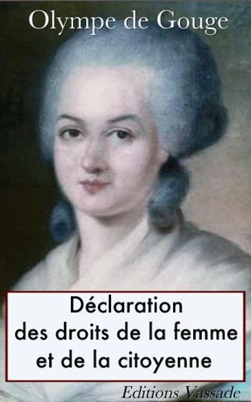 Déclaration des droits de la femme et de la citoyenne - Olympe De Gouges