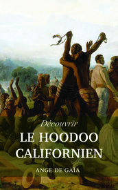 Découvrir le HooDoo Californien