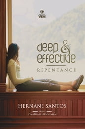 Deep and effective repentance