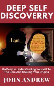 Deep self discovery