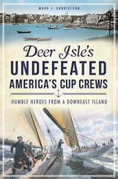 Deer Isle s Undefeated America s Cup Crews