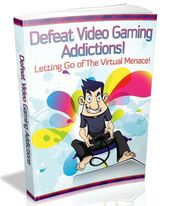 Defeat Video Gaming Addictions