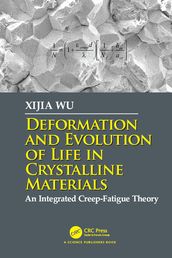 Deformation and Evolution of Life in Crystalline Materials