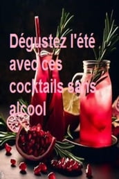 Dégustez l été avec ces cocktails sans alcool