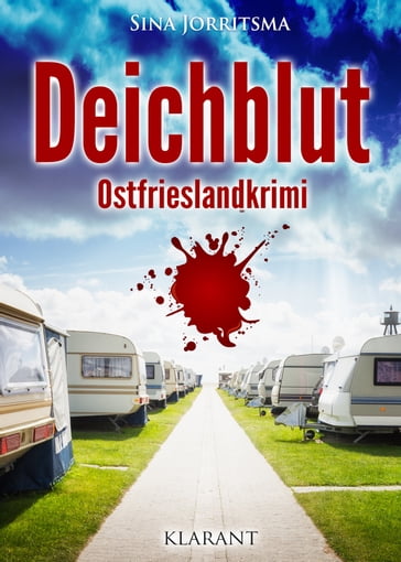 Deichblut. Ostfrieslandkrimi - Sina Jorritsma