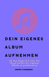 Dein eigenes Album aufnehmen