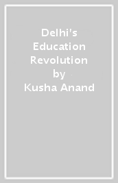 Delhi s Education Revolution