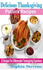 Delicious Thanksgiving Potluck Recipes