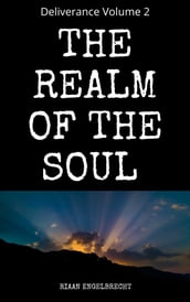 Deliverance Volume 2: The Realm of the Soul