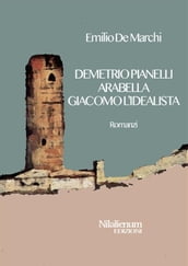 Demetrio Pianelli, Arabella, Giacomo l idealista