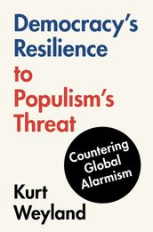 Democracy s Resilience to Populism s Threat