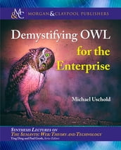 Demystifying OWL for the Enterprise