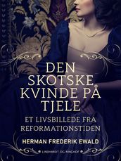 Den skotske kvinde pa Tjele - et livsbillede fra reformationstiden