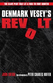 Denmark Vesey s Revolt