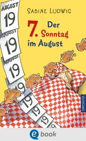 Der 7. Sonntag im August