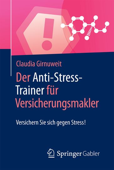 Der Anti-Stress-Trainer für Versicherungsmakler - Claudia Girnuweit - Peter Buchenau