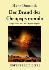 Der Brand der Cheopspyramide