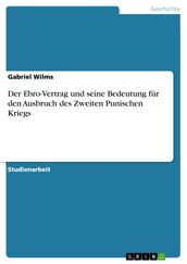 Der Ebro-Vertrag und seine Bedeutung für den Ausbruch des Zweiten Punischen Kriegs