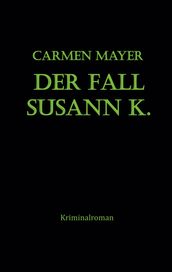 Der Fall Susann K.