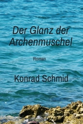 Der Glanz der Archenmuschel