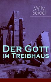 Der Gott im Treibhaus