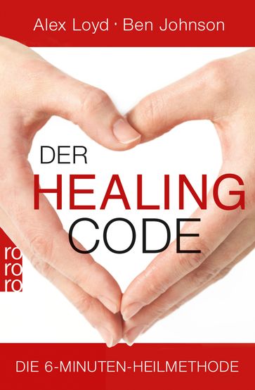 Der Healing Code - Alex Loyd - Ben Johnson