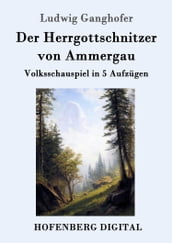 Der Herrgottschnitzer von Ammergau