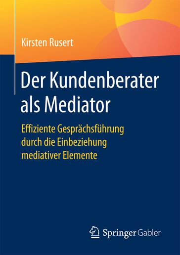 Der Kundenberater als Mediator - Kirsten Rusert