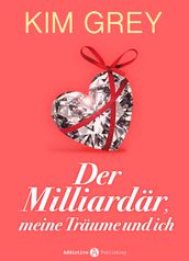 Der Milliardär, meine Träume und ich