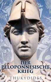 Der Peloponnesische Krieg (Buch 1-8)