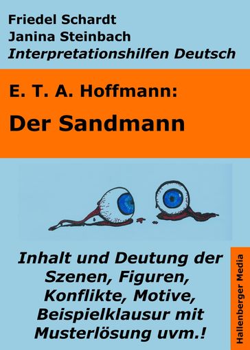 Der Sandmann - Lektürehilfe und Interpretationshilfe. Interpretationen und Vorbereitungen für den Deutschunterricht. - Friedel Schardt - Janina Steinbach