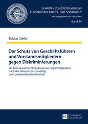 Der Schutz von Geschaeftsfuehrern und Vorstandsmitgliedern gegen Diskriminierungen