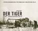 Der Tiger: Schwere Panzerabteilung 502