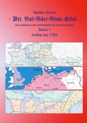Der Was-Wäre-Wenn-Atlas - Band 1 - Antike bis 1782