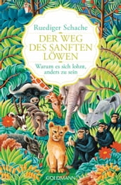 Der Weg des sanften Löwen