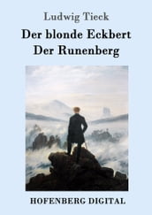 Der blonde Eckbert / Der Runenberg