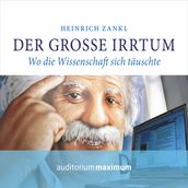 Der grosse Irrtum