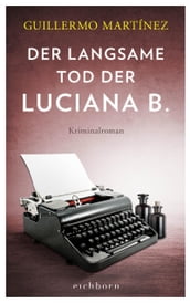 Der langsame Tod der Luciana B