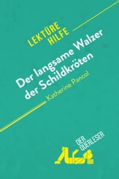 Der langsame Walzer der Schildkröten von Katherine Pancol (Lektürehilfe)