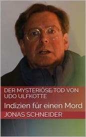 Der mysteriöse Tod von Udo Ulfkotte