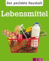 Der perfekte Haushalt: Lebensmittel