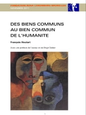 Des biens communs au bien commun de l humanité